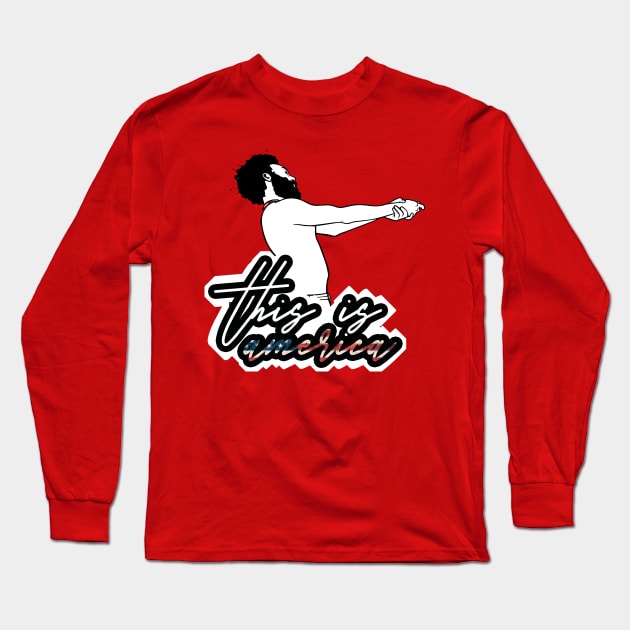 This Is America Go Tell Somebody T-Shirt Long Sleeve T-Shirt by Dragos